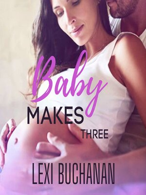cover image of Baby Makes Three
